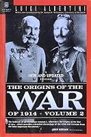 The Origins of the War of 1914 Volume 2, a New and Updated Edition 1929631324 Book Cover