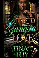 I Need That Gangsta Love 154822622X Book Cover