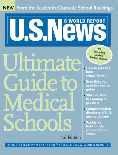 U.S. News Ultimate Guide to Medical Schools by Staff of U.S.News & World Report Fischman Josh...