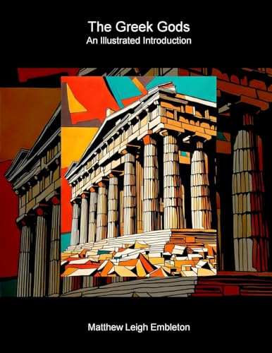 The Greek Gods: An Illustrated Introduction