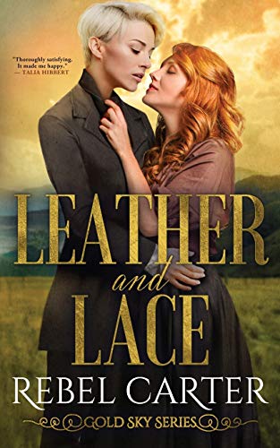 Preisvergleich Produktbild Leather and Lace (Gold Sky Series, Band 5)