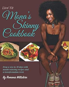 Paperback Mona’s Skinny Cookbook: Livn' Fit Book