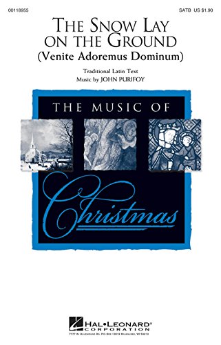 Hal Leonard The Snow Lay on the Ground (Venite Adoremus Dominum) SATB composed by John Purifoy