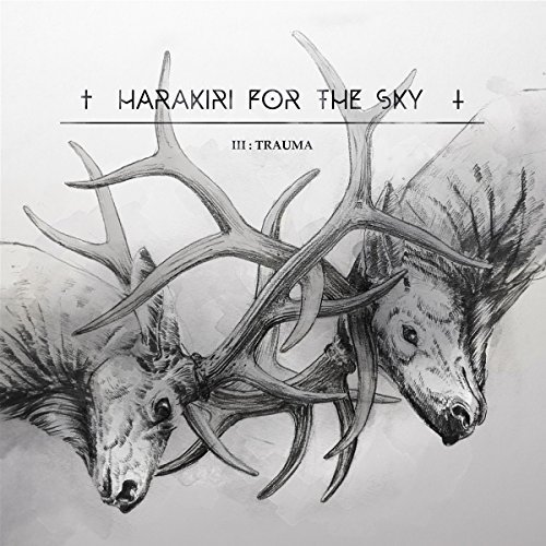 Iii:Trauma by HARAKIRI FOR THE SKY