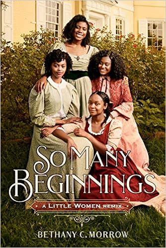 So Many Beginnings: A Little Women Remix (Remixed Classics, 2) book cover