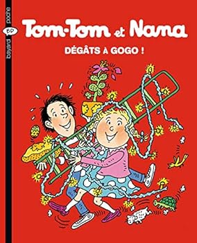 Tom Tom Et Nana, Tome 23:  DÃ©gÃ¢ts Ã Gogo ! - Book #23 of the Tom-Tom et Nana