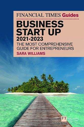 FT Guide to Business Start Up 2021-2023 (The FT Guides)