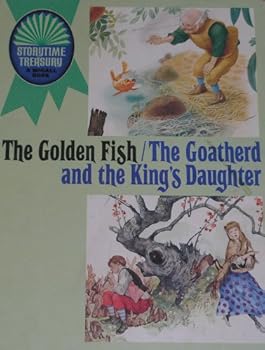 the golden fish ,the goatherd and the kings daughter .