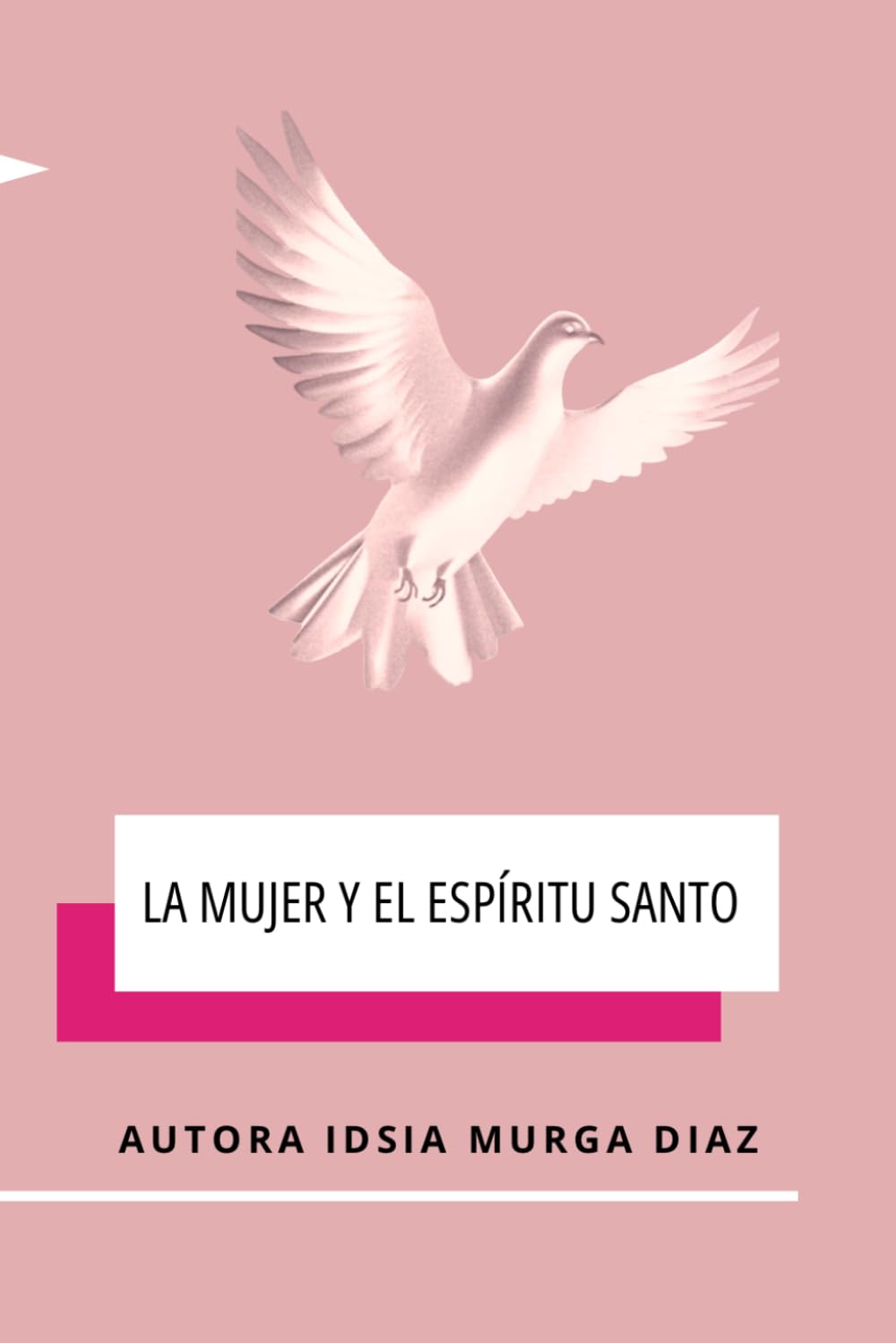 LA MUJER Y EL ESPÍRITU SANTO