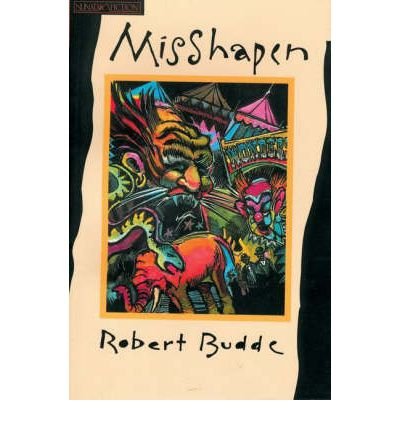 [(Misshappen)] [ By (author) Robert Budde ] [December, 1997]