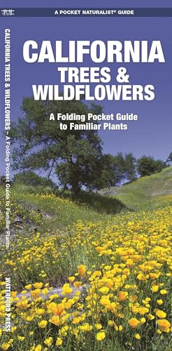 California Trees & Wildflowers: A Folding Pocket Guide to Familiar Plants (Nature Observation North...