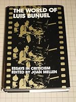 World of Luis Bunuel: Essays in Criticism 0195023994 Book Cover