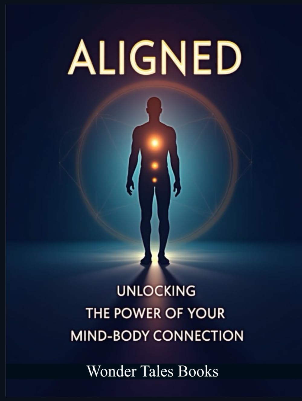 Aligned: Unlocking the Power of Your Mind-Body Connection