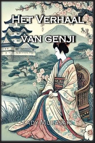 Het Verhaal van Genji (Dutch Edition)