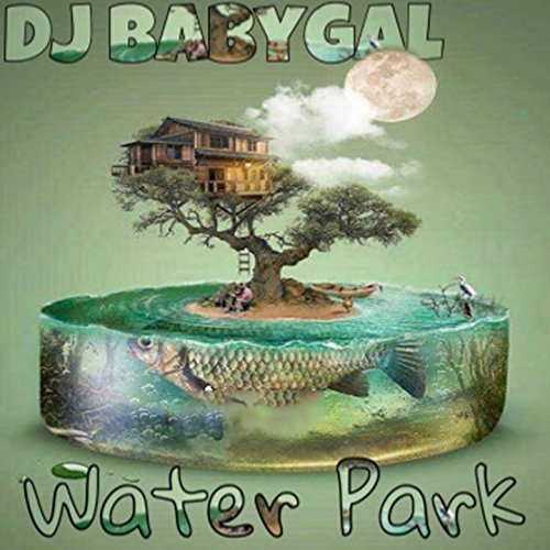 Amazon Music DJ BabyGalのWater Park Amazon.co.jp