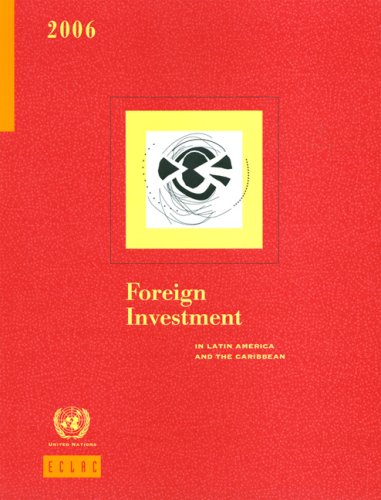 Foreign Investment in Latin America and the Caribbean 2006: United ...