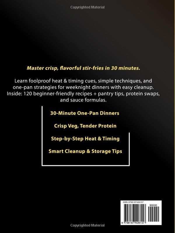 WOK COOKBOOK FOR BEGINNERS: 120 30-Minute Stir-Fry Recipes with Simple Techniques and Tips for Crisp Results and Easy Cleanup, Plus One-Pan Weeknight Dinners | Full Color Edition image 3