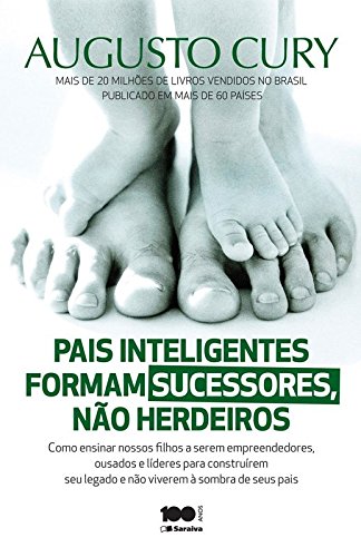 Pais inteligentes formam sucessores, não herdeiros: