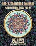 Gopi's Gratitude Journal: Practice Gratitude, Change your life
