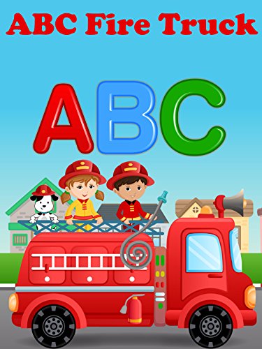 ABC Fire Truck Video For Kids - Learning The Alphabet With The Fire Engine Truck