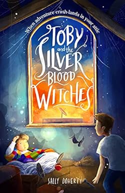 Toby and the Silver Blood Witches (Toby Bean Trilogy Book 1) cover image