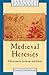 Medieval Heresies (Cambridge Medieval Textbooks)