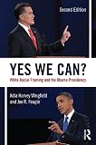 Yes We Can?: White Racial Framing and the Obama Presidency (English Edition)