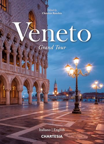 Veneto Grand Tour. Ediz. Italiana E Inglese