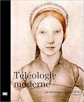 La naissance d'une idée: Téléologie moderne (Tome 2) 2950590837 Book Cover