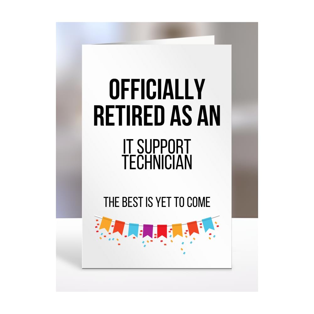 Retirement Card Present for IT Support Technician, Gifts for Men, Women, Grandparents, Officialy Retired as, The Best is Yet to Come, Presents for Christmas, A5-120a_178