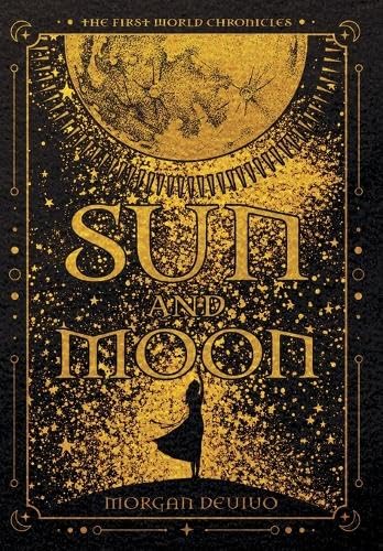 Sun and Moon (The First World Chronicles)