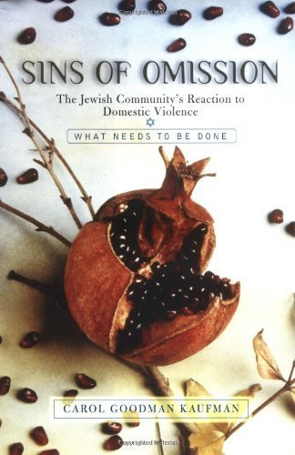 Sins Of Omission: The Jewish Community's Reaction To Domestic Violence