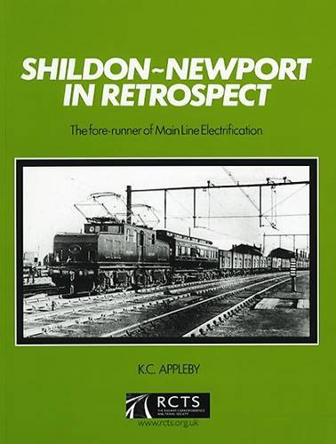 Shildon-Newport in Retrospect: Forerunner of Main Line Electrification