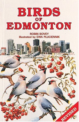 Birds of Edmonton Birds of Edmonton