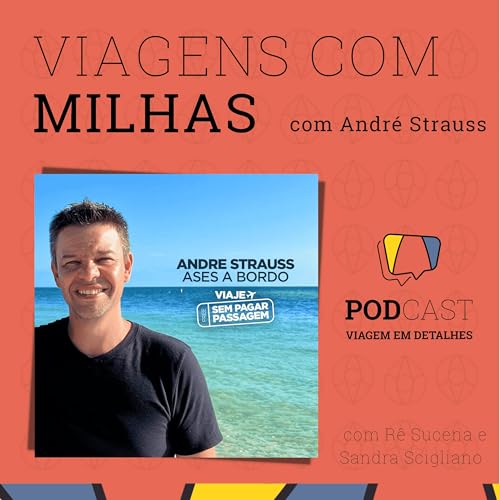 # 74 &ndash; Viagens com Milhas
