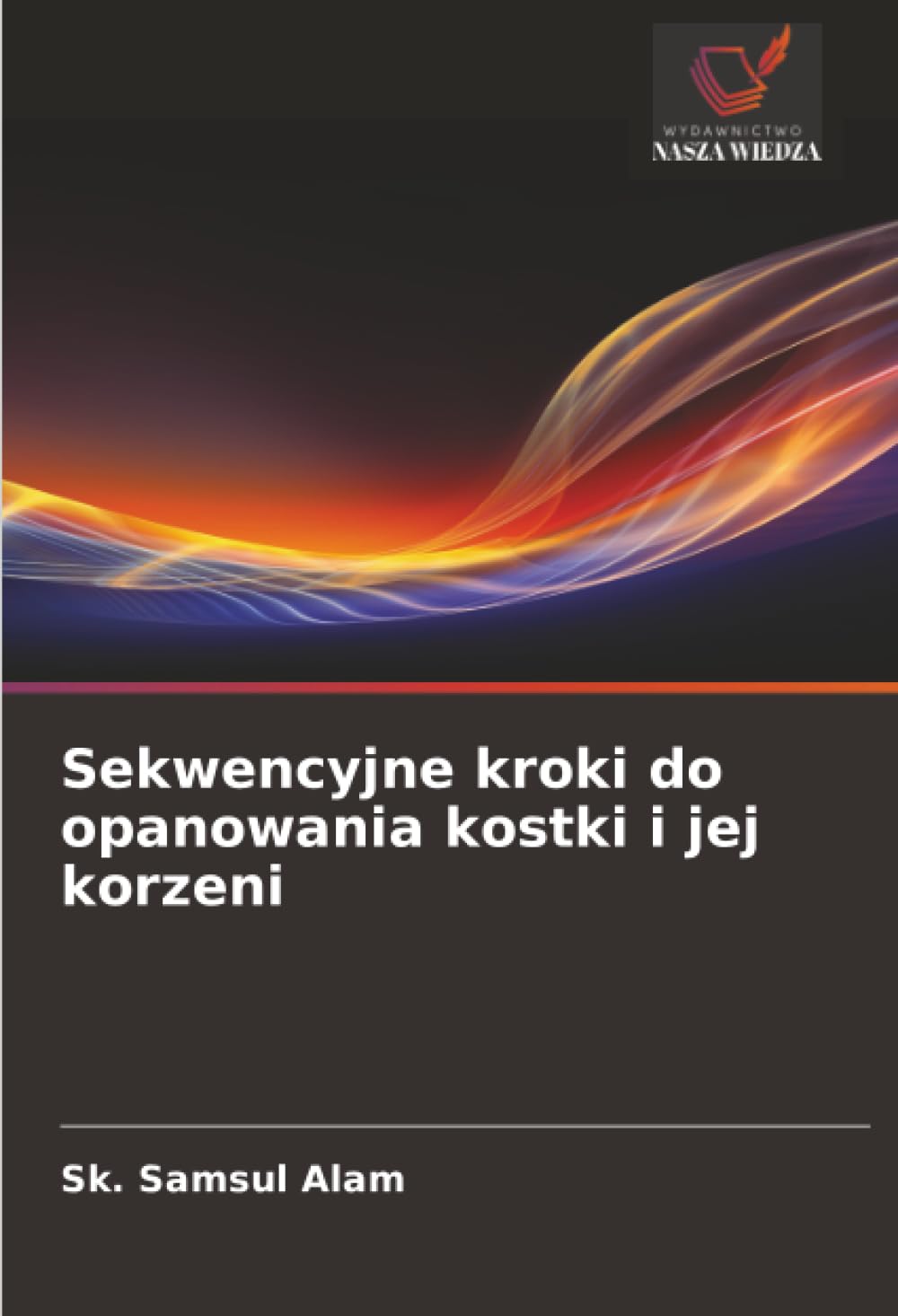 Sekwencyjne kroki do opanowania kostki i jej korzeni