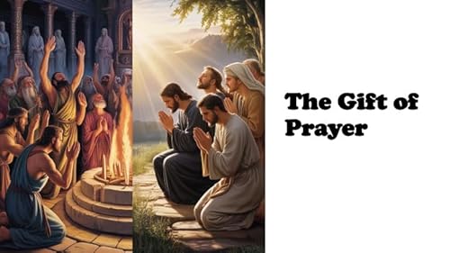 Episode 1347: The Gift of Prayer