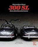  Mercedes-Benz 300 SL: Das Jahrhundertauto