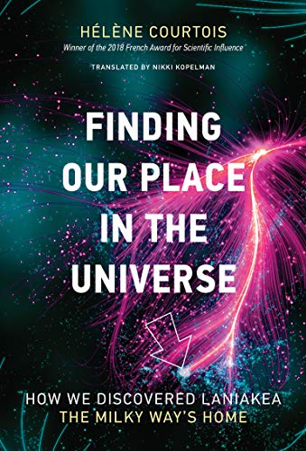 Télécharger Finding Our Place in the Universe: How We Discovered Laniakea - the Milky Way's Home livre En ligne