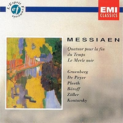 Messiaen - Quatuor Pour La Fin Du Temps/Le Merle Noir