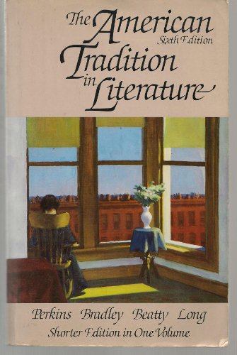 The American tradition in literature 0394340752 Book Cover