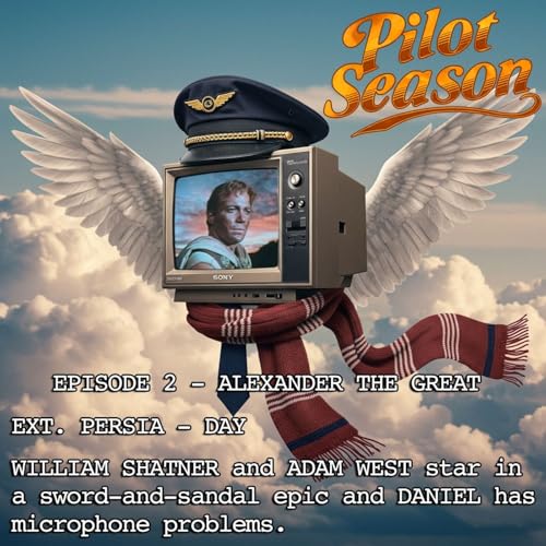Pilot Season Episode 02 - Alexander the Great (1963)