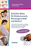  Schüßler-Salze für Kinderwunsch, Schwangerschaft und Geburt: Sanfte Unterstützung für Fruchtbarkeit und Empfängnis. Stärkung und Heilung in der Schwangerschaft. ... Nützliche Begleitung in der Stillzeit