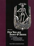  Der Tod auf Samt und Seide