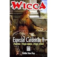 Wicca #18 - Especial Caldeir&atilde;o II