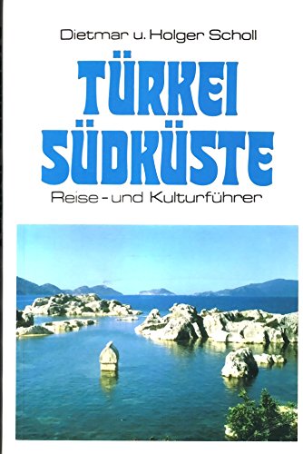 Türkei - Südküste. Reise- und Kulturführer