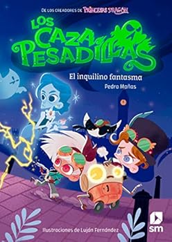 Los Cazapesadillas 1: El inquilino fantasma - Book #1 of the Los Cazapesadillas