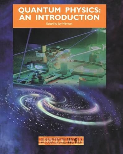 Quantum Physics: An Introduction (The Physical World)