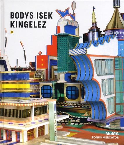 Télécharger Bodys Isek Kingelez PDF