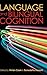 Language and Bilingual Cognition